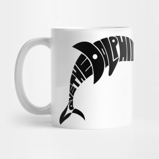 Save The Dolphins Mug